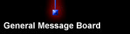General Message Board